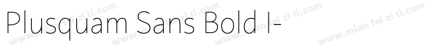 Plusquam Sans Bold I字体转换